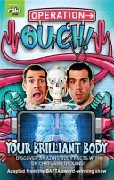 Operation Ouch: Your Brilliant Body - Book 1 (van Tulleken Dr Chris)(Paperback / softback)
