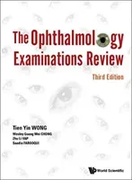 Ophthalmology Examinations Review, the (Third Edition) (Wong Tien Yin)(Paperback)
