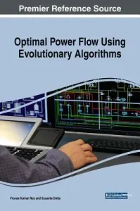 Optimal Power Flow Using Evolutionary Algorithms (Roy Provas Kumar)(Pevná vazba)