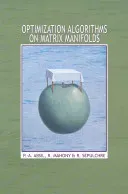 Optimization Algorithms on Matrix Manifolds (Absil P. -A)(Pevná vazba)
