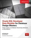 Oracle SQL Developer Data Modeler for Database Design Mastery (Helskyaho Heli)(Paperback)