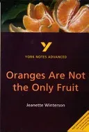 Oranges Are Not the Only Fruit: York Notes Advanced - everything you need to catch up, study and prepare for 2021 assessments and 2022 exams (Simpson Kathryn)(Paperback / softback)