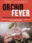 Orchid Fever (Hansen Eric)(Paperback / softback)