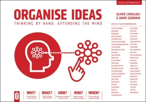 Organise Ideas: Thinking by Hand, Extending the Mind (Caviglioli Oliver)(Paperback)