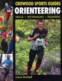 Orienteering: Skills Techniques Training (McNeill Carol)(Paperback)