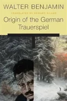 Origin of the German Trauerspiel (Benjamin Walter)(Paperback)