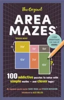 Original Area Mazes - 100 addictive puzzles to solve with simple maths - and clever logic! (Inaba Naoki)(Paperback / softback)