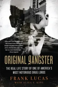 Original Gangster: The Real Life Story of One of America's Most Notorious Drug Lords (Lucas Frank)(Paperback)