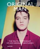 Original Man: The Tautz Compendium of Less Ordinary Gentlemen (Grant Patrick)(Pevná vazba)