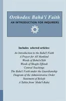 Orthodox Bah' Faith - An Introduction for Inquirers (United States National Baha)(Paperback)