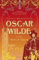 Oscar Wilde and the Nest of Vipers - Oscar Wilde Mystery: 4 (Brandreth Gyles)(Paperback / softback)