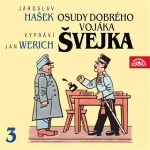 Osudy dobrého vojáka Švejka III. - Jaroslav Hašek - audiokniha