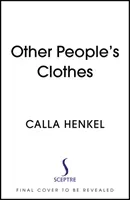 Other People's Clothes (Henkel Calla)(Pevná vazba)