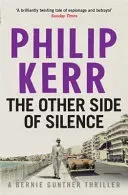 Other Side of Silence - Bernie Gunther Thriller 11 (Kerr Philip)(Paperback / softback)