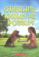Otherwise Known as Possum (Laso Maria D.)(Paperback)