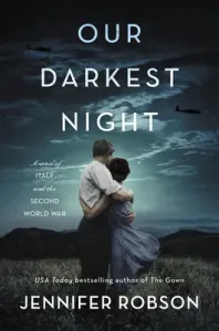 Our Darkest Night: A Novel of Italy and the Second World War (Robson Jennifer)(Paperback)