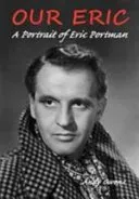 Our Eric: A Portrait of Eric Portman (Owens Andy)(Paperback / softback)