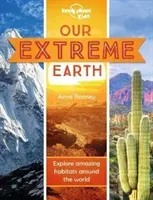 Our Extreme Earth (Lonely Planet Kids)(Paperback / softback)