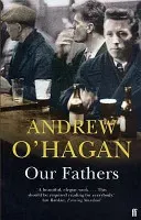 Our Fathers (O'Hagan Andrew)(Paperback / softback)