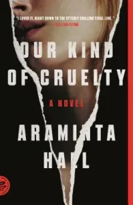 Our Kind of Cruelty (Hall Araminta)(Paperback) #2748416