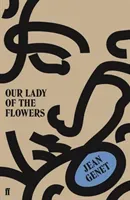 Our Lady of the Flowers (Genet M. Jean)(Paperback / softback)