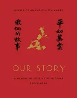 Our Story - A Memoir of Love and Life in China (Pingru Rao)(Pevná vazba)