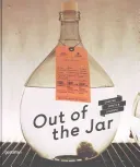 Out of the Jar: Artisan Spirits and Liqueurs (Schneider Christian)(Pevná vazba)