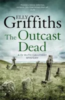 Outcast Dead - The Dr Ruth Galloway Mysteries 6 (Griffiths Elly)(Paperback / softback)