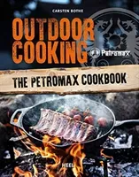 Outdoor Cooking - The Petromax Cookbook (Bothe Carsten)(Paperback / softback)