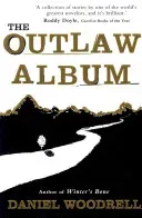 Outlaw Album (Woodrell Daniel)(Paperback / softback)