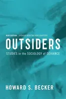 Outsiders: Studies in the Sociology of Deviance (Becker Howard S.)(Paperback)