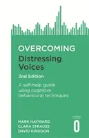 Overcoming Distressing Voices, 2nd Edition (Hayward Mark)(Paperback)