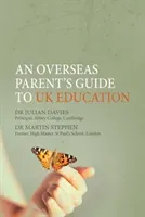 Overseas Parent's Guide to UK Education (Davies Julian)(Paperback / softback)