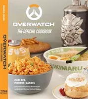 Overwatch: The Official Cookbook (Monroe-Cassel Chelsea)(Pevná vazba)