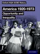 Oxford AQA GCSE History: America 1920-1973: Opportunity and Inequality Student Book (Wilkes Aaron)(Paperback / softback)