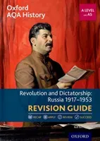 Oxford AQA History for A Level: Revolution and Dictatorship: Russia 1917-1953 Revision Guide (Bircher Rob)(Paperback / softback)