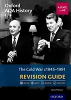 Oxford AQA History for A Level: The Cold War 1945-1991 Revision Guide (Mamaux Alexis)(Paperback / softback)