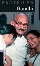 Oxford Bookworms Factfiles: Gandhi: Level 4: 1400-Word Vocabulary (Akinyemi Rowena)(Paperback)