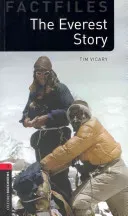 Oxford Bookworms Factfiles: The Everest Story: Level 3: 1000-Word Vocabulary (Vicary Tim)(Paperback)