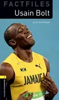 Oxford Bookworms Library Factfiles: Level 1:: Usain Bolt - Graded readers for secondary and adult learners (Raynham Alex)(Paperback / softback)