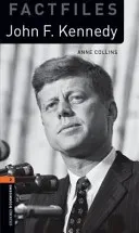 Oxford Bookworms Library Factfiles: Level 2: John F. Kennedy (Collins Anne)(Paperback)