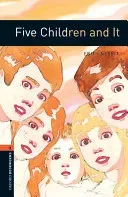 Oxford Bookworms Library: Five Children and It: Level 2: 700-Word Vocabulary (Nesbit Edith)(Paperback)
