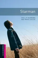 Oxford Bookworms Library: Starman: Starter: 250-Word Vocabulary (Burrows Phillip)(Paperback)