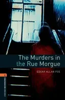Oxford Bookworms Library: The Murders in the Rue Morgue: Level 2: 700-Word Vocabulary (Allan Poe Edgar)(Paperback)
