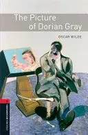 Oxford Bookworms Library: The Picture of Dorian Gray: Level 3: 1000-Word Vocabulary (Wilde Oscar)(Paperback)