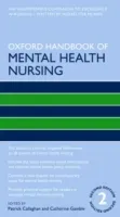Oxford Handbook of Mental Health Nursing (Callaghan Patrick)(Paperback)
