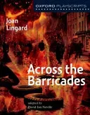 Oxford Playscripts: Across the Barricades (Lingard Joan)(Paperback / softback)