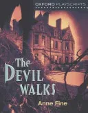Oxford Playscripts - The Devil Walks (Fine Anne)(Paperback / softback)