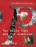 Oxford Playscripts: The White Rose and the Swastika (Flynn Adrian)(Paperback / softback)