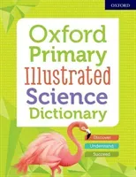 Oxford Primary Illustrated Science Dictionary(Paperback / softback)
